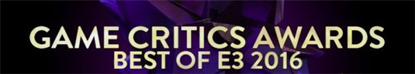 E3 2016评选游戏之最揭秘 看看你有没有中奖