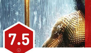《海王》IGN评分7.5 彻头彻尾的爆米花电影极具感染力