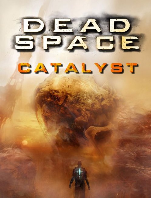 《死亡空间：催化剂》游戏小说要问世了