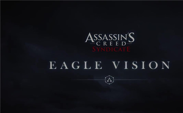 《刺客信条:枭雄》创意宣传片：鹰眼视角下的伦敦