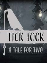 时间滴答：两人故事Tick Tock: A Tale for Two