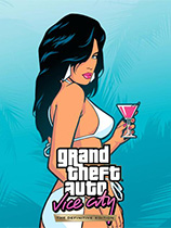 侠盗猎车手：罪恶都市重制版Grand Theft Auto: Vice City the definitive edition