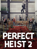 完美抢劫2Perfect Heist 2