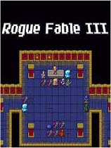 盗贼寓言3Rogue Fable III